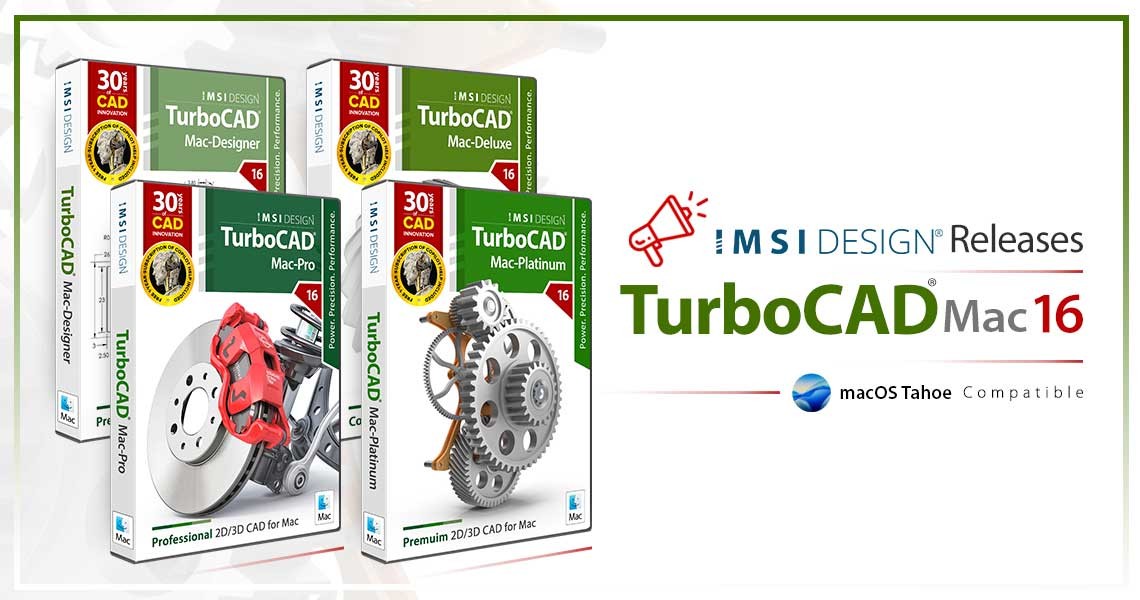 IMSI Design Releases TurboCAD® Mac 16 IMSI Design Releases TurboCAD® Mac 16